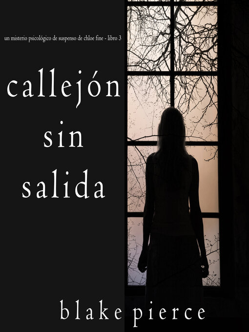 Title details for Callejón Sin Salida by Blake Pierce - Available